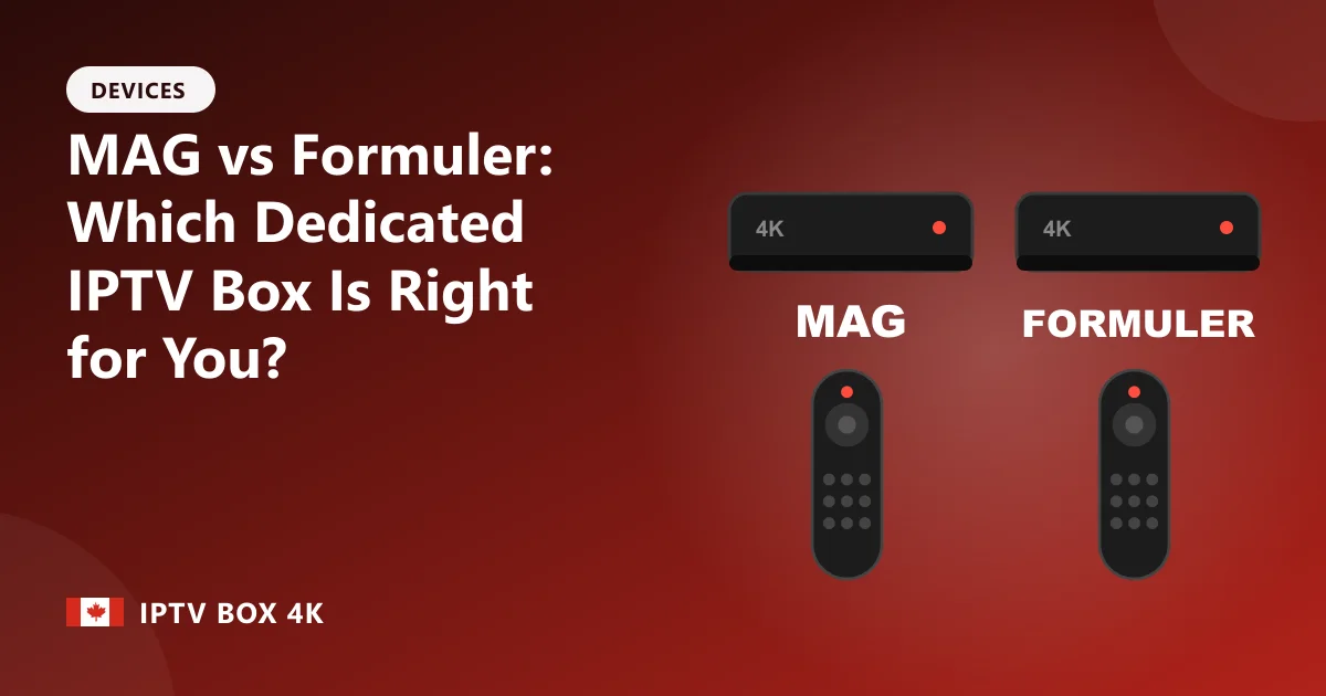 MAG vs Formuler: Which Dedicated IPTV Box Is Right for You? – illustration